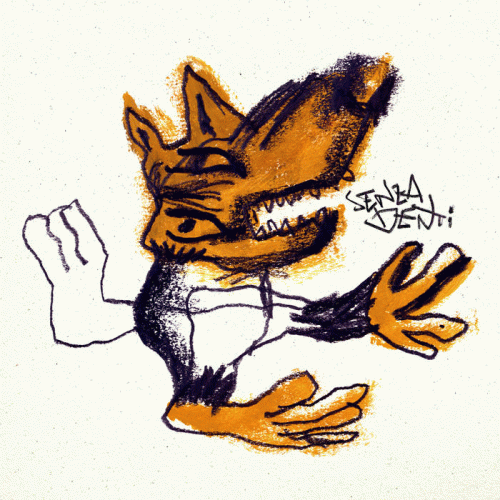 Die Abete : Senza Denti